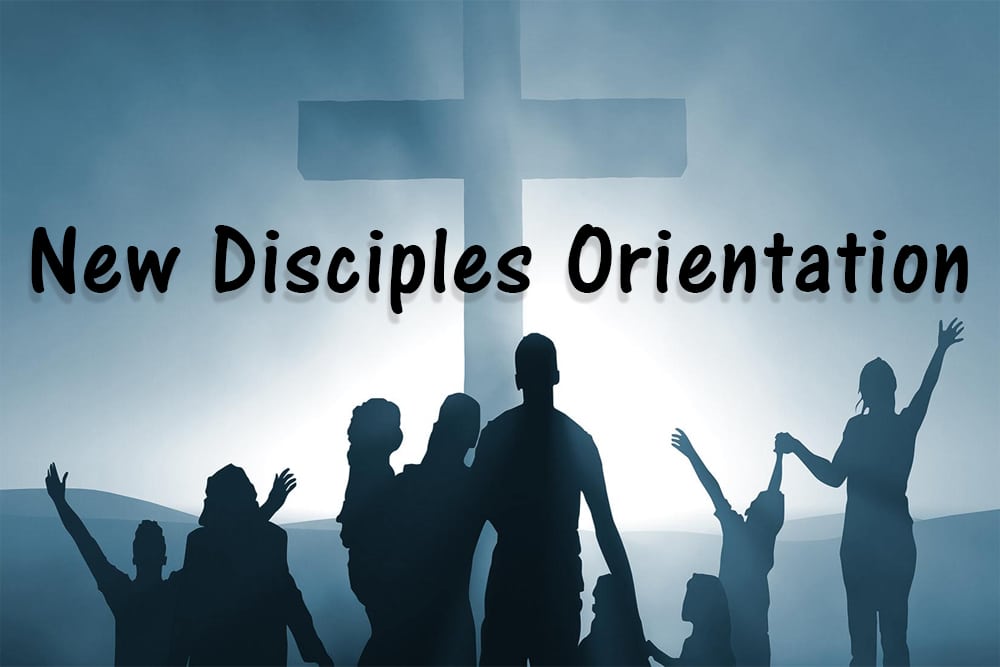 New Disciples Orientation poster